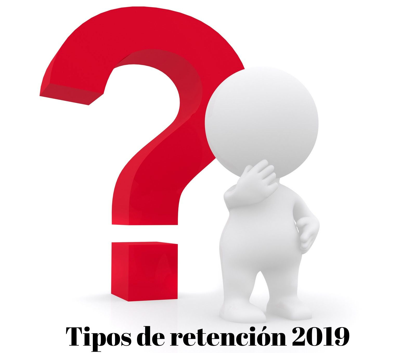 TIPOS DE RETENCIÓN PARA EL AÑO 2019